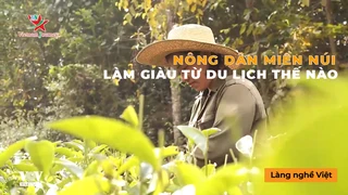 Nông Dân Miền Núi Làm Giàu Từ Du Lịch Thế Nào 