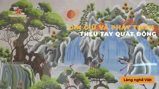 Thêu Tay Quất Động - Gìn Giữ và Phát Triển