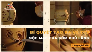 Bí Quyết Tạo Ra Vẻ Đẹp Mộc Mạc Của Gốm Phù Lãng