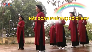 Hát Xoan Phú Thọ có gì hay