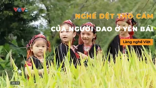 Nghề dệt thổ cẩm của người Dao ở Yên Bái