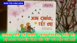 'Đón Tết Về Nhà - Xin Chào, Tết Ơi' - Bộ Sách Truyền Tình Yêu Tết Đến Với Độc Giả Nhí