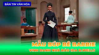 Mẫu Búp Bê Barbie Mới Vinh Danh Nhà Báo Ida B.Wells