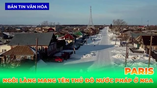 Paris - Ngôi Làng Mang Tên Thủ Đô Nước Pháp Ở Nga