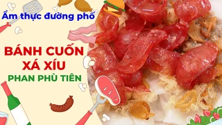 Bánh cuốn xá xíu - Ẩm thực đường phố