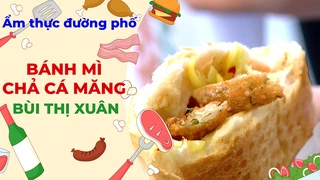 Bánh mỳ chả cá măng - Ẩm thực đường phố