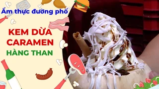 Kem dừa caramen Hàng Than - Ẩm thực đường phố