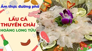 Lẩu cá thuyền chài Hoàng Long Tửu - Ẩm thực đường phố