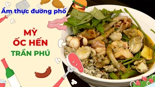 Mỳ ốc hến Trần Phú - Ẩm thực đường phố