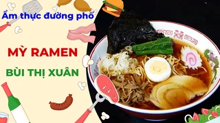 Mỳ ramen Bùi Thị Xuân - Ẩm thực đường phố