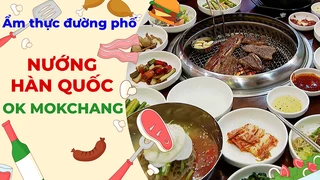 Nướng Hàn Quốc Ok Mokchang - Ẩm thực đường phố