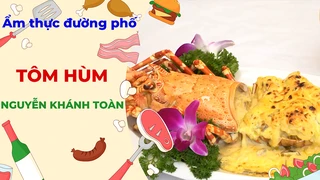 Tôm Hùm Nguyễn Khánh Toàn - Ẩm thực đường phố