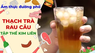 Thạch trà rau câu - Ẩm thực đường phố