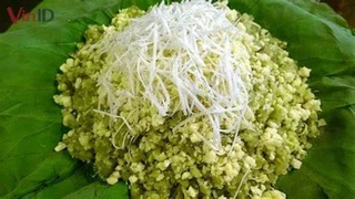 Cách làm xôi cốm Tú Lệ dẻo thơm ngon khó cưỡng