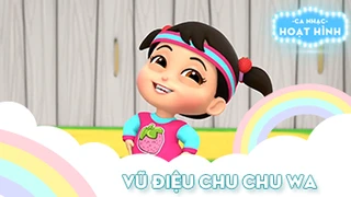 Ca khúc Vũ điệu Chu Chu wa (1)