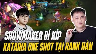 Showmaker bí kíp Kataria oneshot siêu mạnh tại Thách đấu Hàn