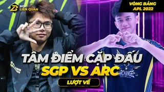Tâm Điểm Cặp Đấu SGP vs ARC Lượt Về Vòng Bảng APL 2022 | Box Liên Quân