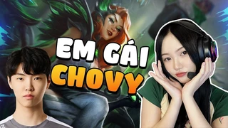 Em gái Chovy