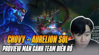 Proview Màn Gánh Team Điên Rồ Của Chovy Với Ác Long Aurelion Sol Tại Thách Đấu Hàn