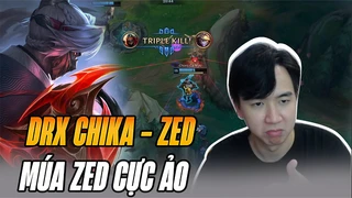 DRX Chika Chứng Minh Bể Tướng Siêu Rộng khi Múa Zed Cực Ảo vs Taliyah Đường Giữa Tại Cao Thủ Hàn
