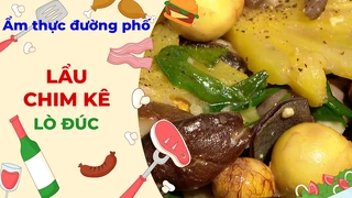 Lẩu chim kê Lò Đúc - Ẩm thực đường phố