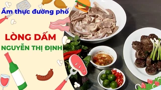 Lòng dấm Nguyễn Thị Định - Ẩm thực đường phố