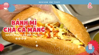 Bánh mì chả cá măng - Review Ẩm thực