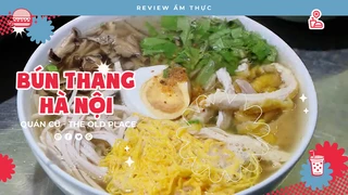 Bún thang Hà Nội - Review Ẩm thực