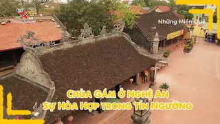 Chùa Gám ở Nghệ An - Sự hòa hợp trong tín ngưỡng