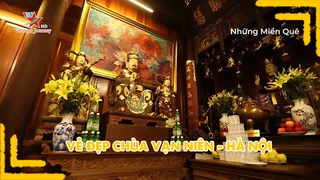 Vẻ đẹp chùa Vạn Niên - Hà Nội