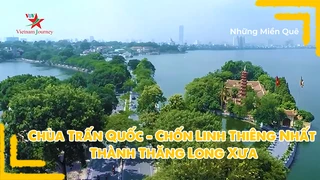Chùa Trấn Quốc - Chốn linh thiêng nhất thành Thăng Long xưa
