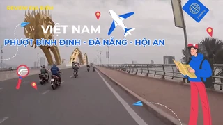 Phượt Bình Định - Đà Nẵng - Hội An