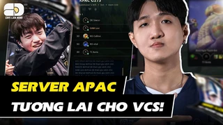 Sever APAC: Tương lai cho VCS!