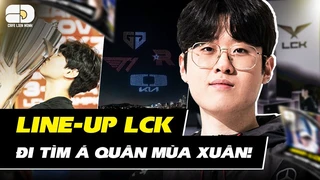 Line-up LCK Mùa Xuân 2024: Đi tìm Á Quân