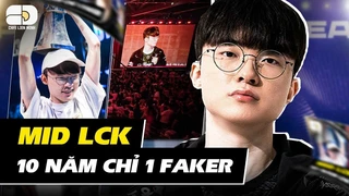 Đường giữa LCK qua 1 thập kỷ: Faker & phần còn lại