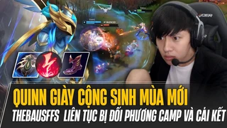 Thebausffs test sức mạnh Quinn Giày Cộng Sinh mùa mới liên tục bị đối phương camp và cái kết