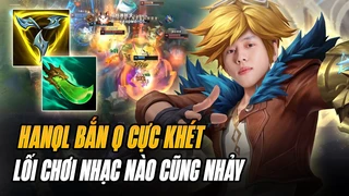 Hanql và lối chơi Ezreal Nhạc Nào Cũng Nhảy hack hồi chiêu bắn Q cực khét khiến đối thủ bất lực