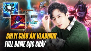 Gặp khó đầu trận và cách Vladimir của Shiyi comeback với 25 sách bằng lối chơi sốc sát thương cực lỗi
