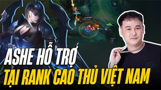 Ashe hỗ trợ đồng hồ cát tại rank Cao thủ VN