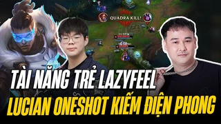 Tài năng trẻ Lazyfeel | Lucian oneshot kiếm điện phong