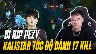 Bí Kíp Pezy | Kalista tốc độ đánh 17 kill