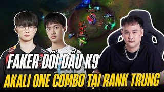 Faker đối đầu K9 | Akali one combo tại rank trung
