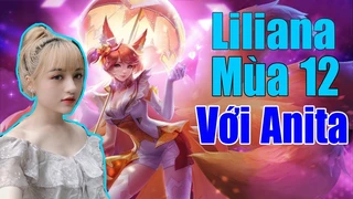 Trang bị lối chơi liliana mùa 12 Mạnh Nhất - Anita