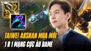 Boy1champ Akshan Trung Quốc Taiwei farm 20 mạng thách đấu Hàn cực khét với Vô Cực Kiếm mùa mới