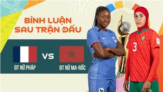 ĐT nữ Pháp - ĐT nữ Ma-rốc - Vòng 1-8 bình luận sau trận FIFA World Cup nữ 2023