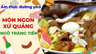 Hương vị xứ Quảng - Ẩm thực đường phố