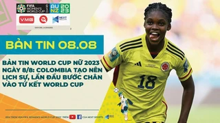 Bản tin World Cup nữ 2023 ngày 8-8- Colombia tạo nên lịch sự, lần đầu bước chân vào tứ kết World Cup