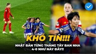 Đây là cách ĐT nữ Nhật Bản đánh bại Tây Ban Nha 4-0 tại World Cup 2023 dù chỉ sút trúng đích 5 lần