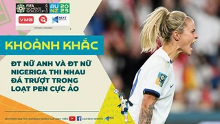 Loạt 11m ảo nhất World Cup nữ 2023- Anh & Nigeria thi nhau đá trượt như thể nhường nhau vào tứ kết