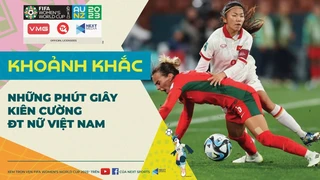 Những phút giây kiên cường của ĐT nữ Việt Nam trước Bồ Đào Nha xứng đáng nhận những lời khen ngợi